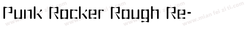 Punk Rocker Rough Re字体转换